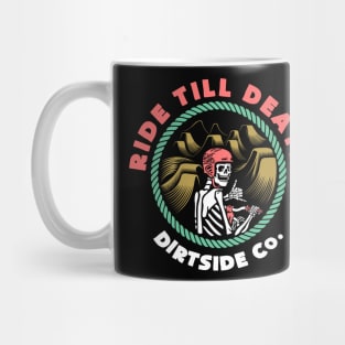 Ride Till Death Mug